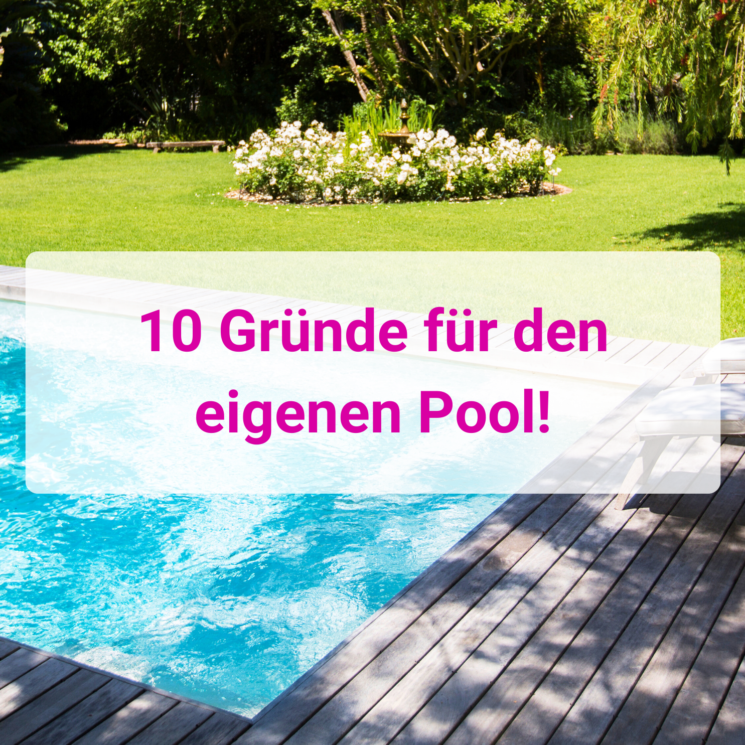 10 Gründe für eigenen Pool